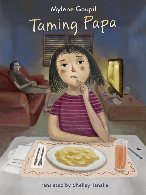 Title details for Taming Papa by Mylène Goupil - Available